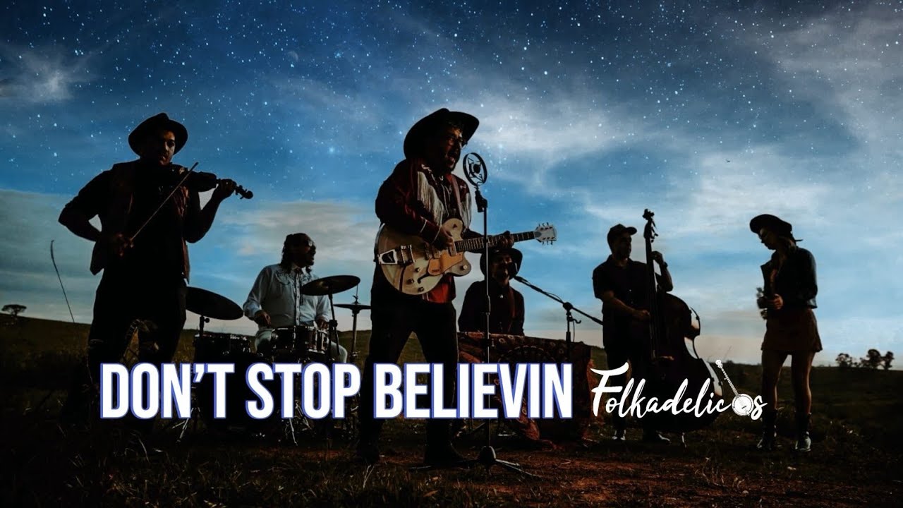 Capa do vídeo Don't Stop Believin' dos Folkadelicos
